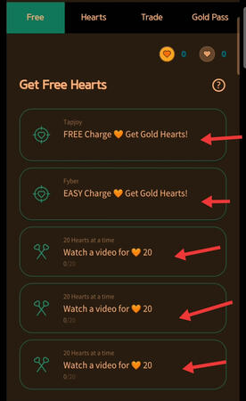 2. This is where you can get free hearts. Play a game or watch ads. Make sure to finish three ads then be back after 10 minutes and finish another 3 ads until you hit your max for the day.